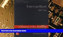 Big Deals  Common Core Achieve, GED Exercise Book Reading And Writing (BASICS   ACHIEVE)  Best