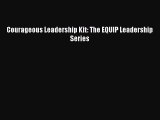 [PDF] Courageous Leadership Kit: The EQUIP Leadership Series Popular Colection
