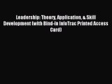 [PDF] Leadership: Theory Application & Skill Development (with Bind-In InfoTrac Printed Access