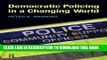 [PDF] Democratic Policing in a Changing World Full Online