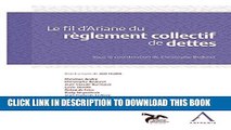 [PDF] Le fil d Ariane du rÃ¨glement collectif de dettes: Les dessous de la dette (French Edition)