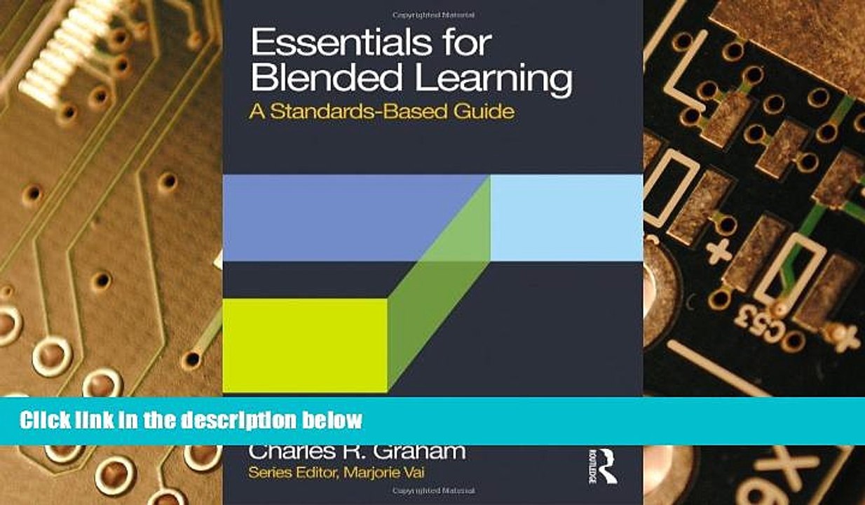 Big Deals  Essentials for Blended Learning: A Standards-Based Guide (Essentials of Online
