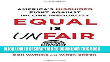 [PDF] Equal Is Unfair: America s Misguided Fight Against Income Inequality Full Collection