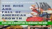 [PDF] The Rise and Fall of American Growth: The U.S. Standard of Living since the Civil War (The