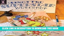 [PDF] Manga Pro Superstar Workshop: How to Create and Sell Comics and Graphic Novels Free Books