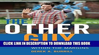 [Read] The Other Guy: Media Masculinity Within the Margins (Popular Culture and Everyday Life)