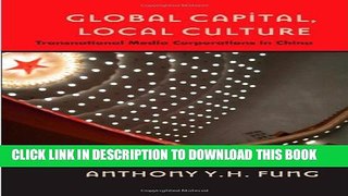 [Read] Global Capital, Local Culture: Transnational Media Corporations in China (Popular Culture