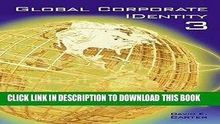 [Read] Global Corporate Identity 3 (No. 3) Full Online