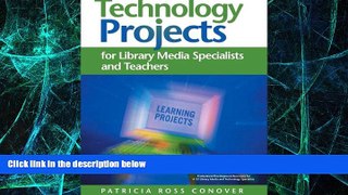 Big Deals  Technology Projects for Library Media Specialists and Teachers  Best Seller Books Best