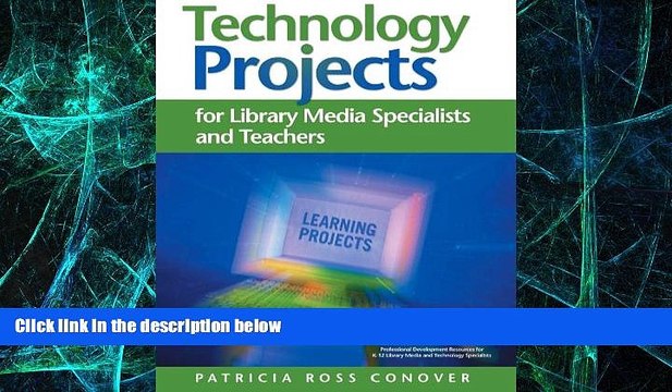 Big Deals Technology Projects for Library Media Specialists and Teachers Best Seller Books Best