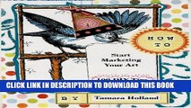 [Read] How To Start Marketing Your Art:  100 DIY Tips Free Books