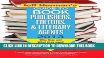 New Book Jeff Herman s Guide to Book Publishers, Editors, and Literary Agents 2013: Who They Are!