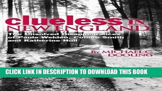 New Book Clueless in New England: the unsolved disappearances of Paula Welden, Connie Smith and