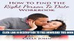 [PDF] How To Find The Right Person To Date Workbook (Domestic Violence Workbook) Popular Online