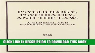 Collection Book Psychology, Psychiatry, and the Law: A Clinical and Forensic Handbook