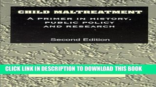 New Book Child Maltreatment: A Primer in History, Public Policy, and Research