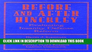 New Book Before and After Hinckley: Evaluating Insanity Defense Reform