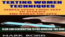 [PDF] Best Texting Women Techniques: Simple Steps Using Text to Attract the Woman You Love Popular