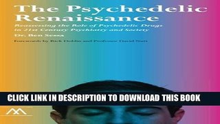 New Book The Psychedelic Renaissance: Reassessing the Role of Psychedelic Drugs in 21st Century