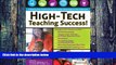Big Deals  High-Tech Teaching Success! A Step-by-Step Guide to Using Innovative Technology in Your