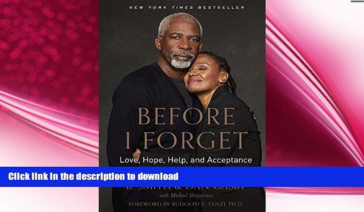 READ  Before I Forget: Love, Hope, Help, and Acceptance in Our Fight Against Alzheimer s  GET PDF