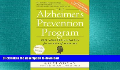 READ BOOK  The Alzheimer s Prevention Program: Keep Your Brain Healthy for the Rest of Your Life