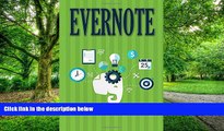 Big Deals  Evernote: The Every Day Pocket Guide to Using Evernote to Stay Organized and be More