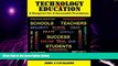 Big Deals  Technology in Education: A Blueprint for a Successful Foundation  Free Full Read Most