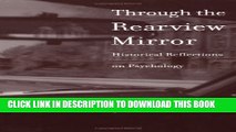 New Book Through the Rearview Mirror: Historical Reflections on Psychology (Bradford Books)