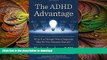 READ  The ADHD Advantage: What You Thought Was a Diagnosis May Be Your Greatest Strength  BOOK
