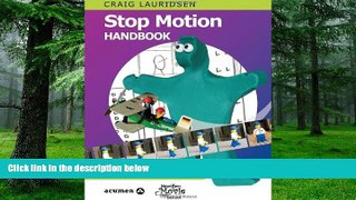 Big Deals  Stop Motion Handbook using GarageBand and iStopMotion  Free Full Read Most Wanted