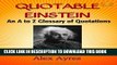 New Book QUOTABLE EINSTEIN: An A to Z Glossary of Quotations (Quotable Wisdom Books)