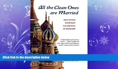 READ book  All the Clean Ones Are Married: and Other Everyday Calamities  DOWNLOAD ONLINE