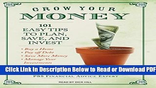 [Get] Grow Your Money: 101 Easy Tips to Plan, Save, and Invest Popular New