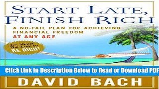 [Get] Start Late, Finish Rich: A No-Fail Plan for Achieiving Financial Freedom at Any Age Popular