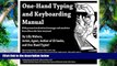 Big Deals  One Hand Typing and Keyboarding Manual: With Personal Motivational Messages From Others