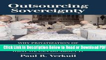 [PDF] Outsourcing Sovereignty: Why Privatization of Government Functions Threatens Democracy and