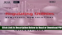 [Get] Regulating Utilities: New Issues, New Solutions Free Online