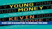[PDF] Young Money: Inside the Hidden World of Wall Street s Post-Crash Recruits Full Collection
