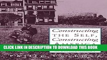 New Book Constructing The Self, Constructing America: A Cultural History Of Psychotherapy