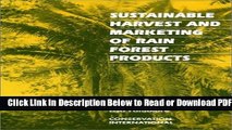 [Get] Sustainable Harvest and Marketing of Rain Forest Products Free Online