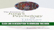 New Book The Essence of Jung s Psychology and Tibetan Buddhism: Western and Eastern Paths to the