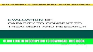 Collection Book Evaluation of Capacity to Consent to Treatment and Research (Best Practices for