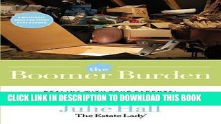 [Read] The Boomer Burden: Dealing with Your Parents  Lifetime Accumulation of Stuff Popular Online