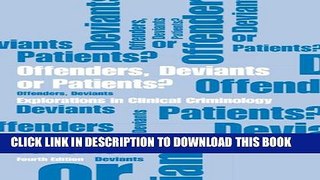 Collection Book Offenders, Deviants or Patients? Fourth Edition: Explorations in Clinical