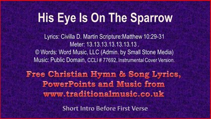 His Eye Is On The Sparrow(corrected) - Hymn Lyrics & Music