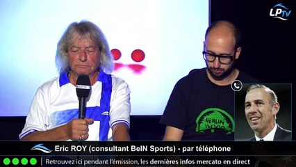 Eric Roy analyse le mercato de l'OM