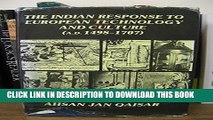 [PDF] The Indian Response to European Technology and Culture (A.D. 1498-1707) Full Colection