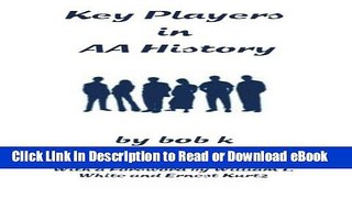 [Get] Key Players in AA History Free Online