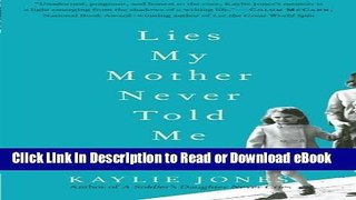 [PDF] Lies My Mother Never Told Me: A Memoir Free New